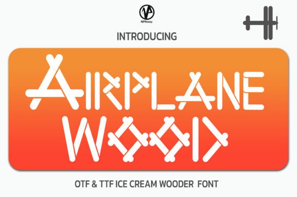 Airplane Wood: Your New Favorite Display Font for Summer Projects